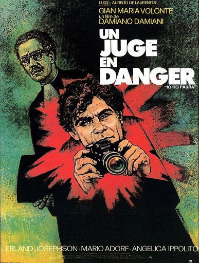 affiche française d'Un juge en danger aka Io ho paura de Damiano Damiani
