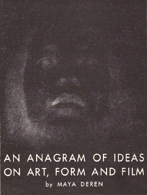 Couverture du livre An anagram of ideas on art, form and film par la cinéaste d'avant-garde Maya Deren.
