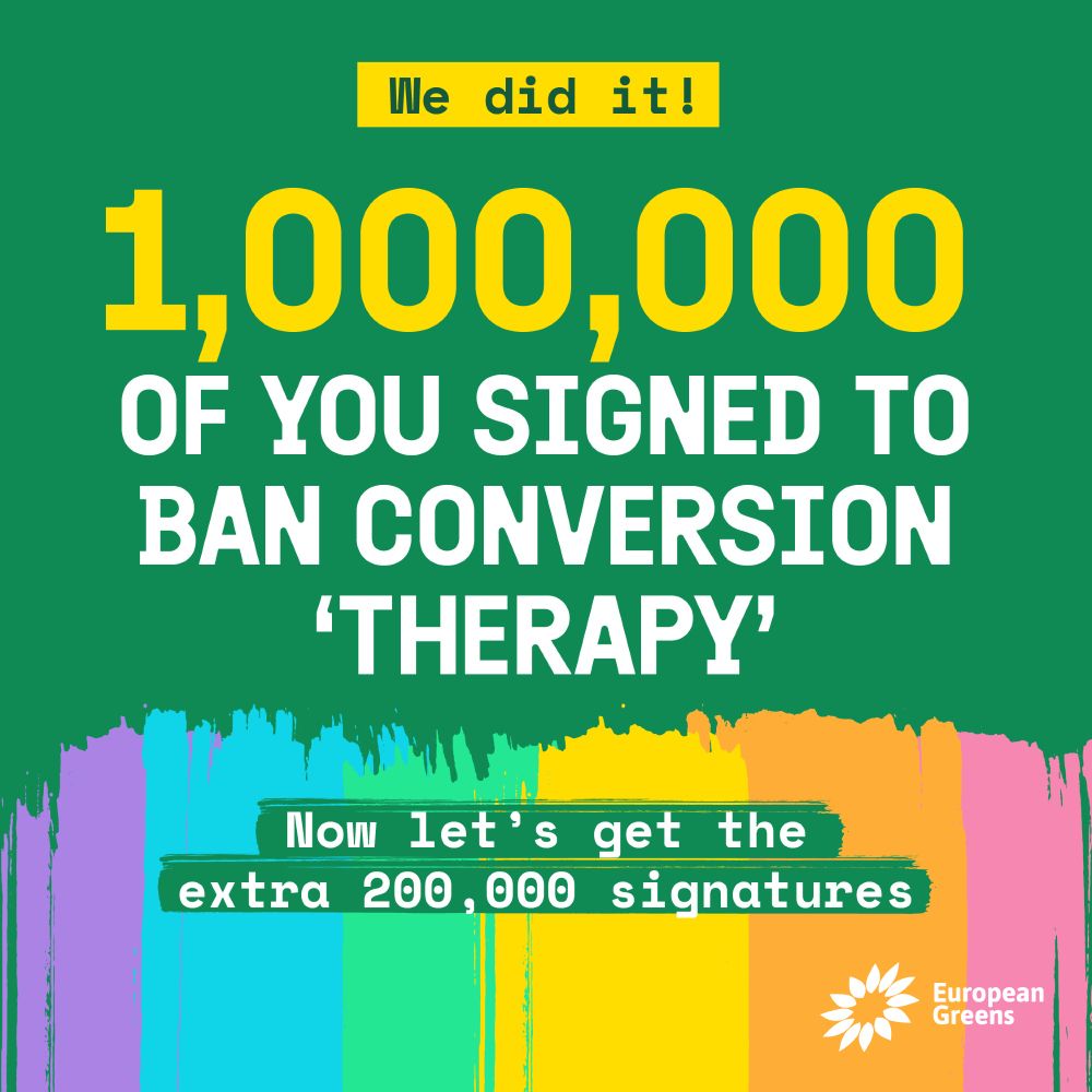 We did it: 1,000,000 of you signed to
ban conversion
‘therapy’

Now let's get the extra 200,000 signatures
