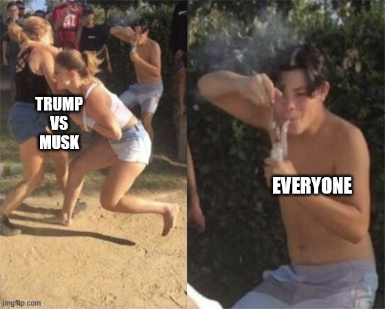 Guy smoking while two people fight "Trump vs Musk"