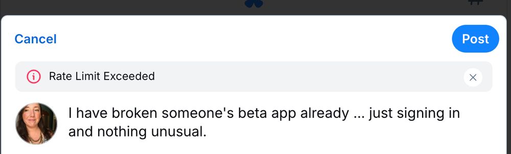 Screen shot that shows my hilarybaumann.com account trying to type something on bluesky about having broken someone's app except I ended up with rate limit exceeded error when trying to post.