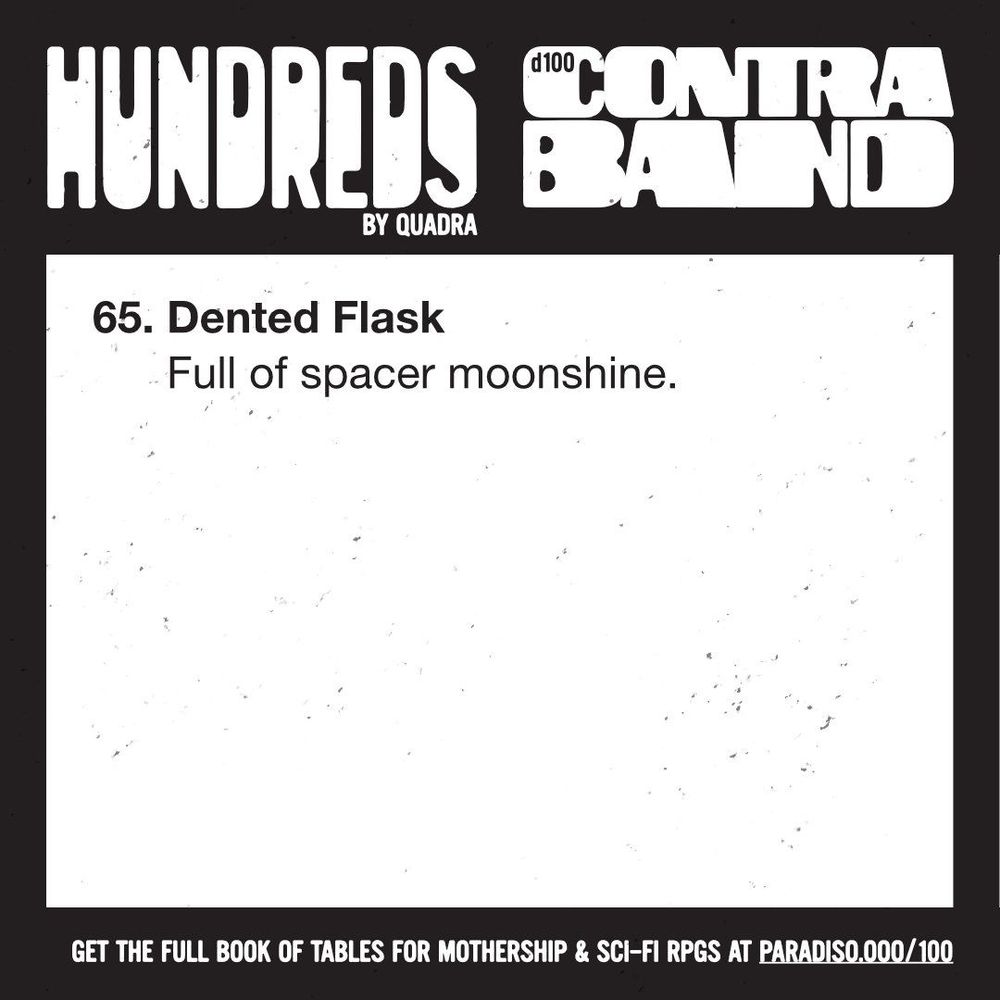 65. Dented Flask
Full of spacer moonshine.