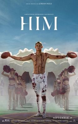 Poster for the movie HIM. Poster shows a shirtless man, covered in blood, with his arms outstretched, standing on a football field. In each hand, he holds a football. In the background are cheerleaders, in formation.