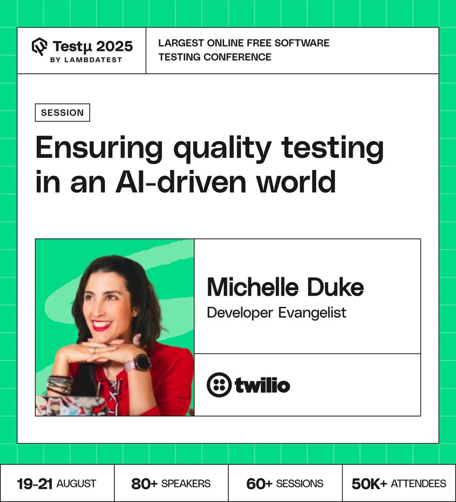 Ensuring quality testing in an AI-driven world. 
Michelle Duke
Developer Evangelist
TestMu Conference 2025 by LambdaTest.
The latest online free software testing conference.