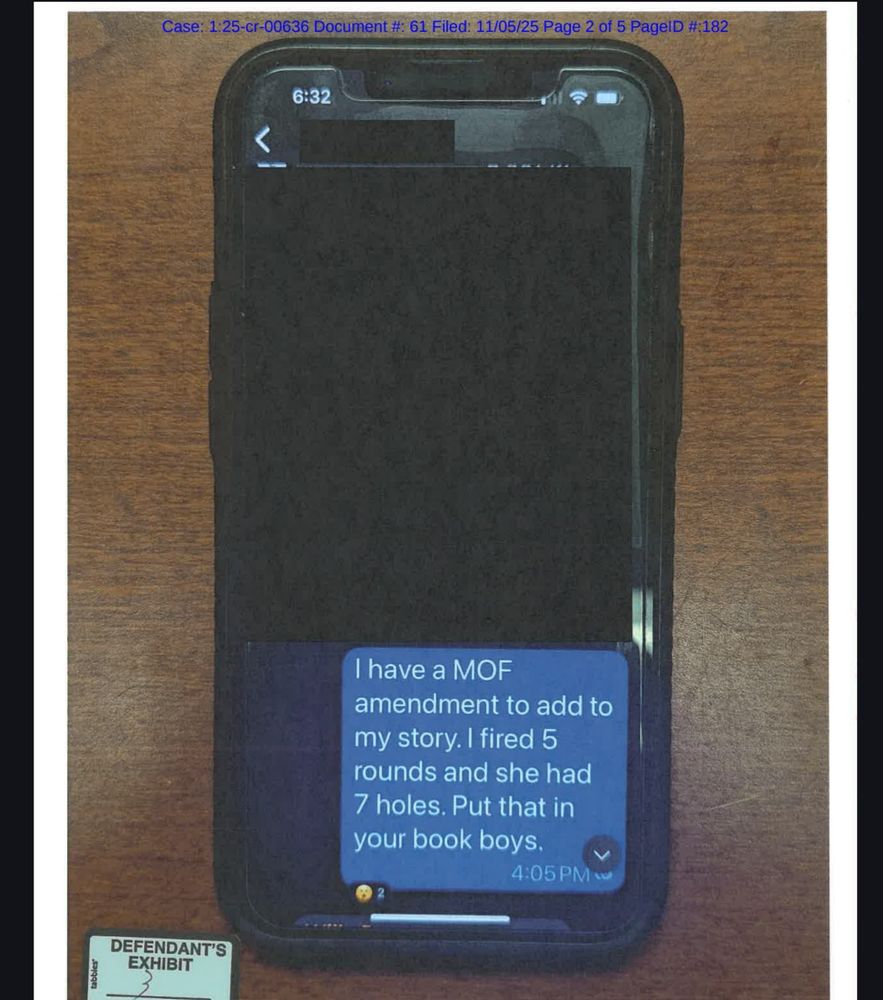 Image of text on a cell phone: 
"I have a MOF amendment to add to my story. I fired 5 rounds and she had 7 holes. Put that in your book boys."