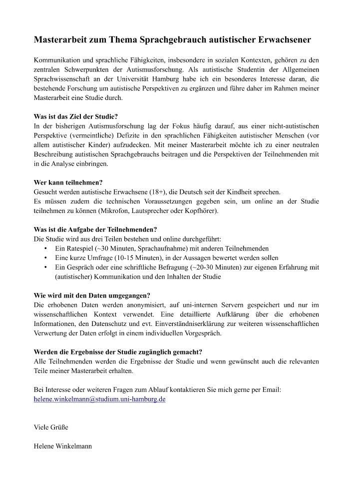 Informationsblatt: Masterarbeit zum Thema Sprachgebrauch autistischer Erwachsener.
Informationen zum Ziel der Studie, Teilnahmebedingungen, Aufgabe der Teilnehmenden, Umgang mit erhobenen Daten und Zugang zu Ergebnissen der Studie.