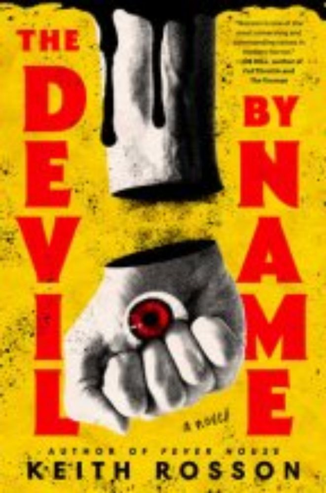 Book Review: Keith Rosson “The Devil By Name” (2024)