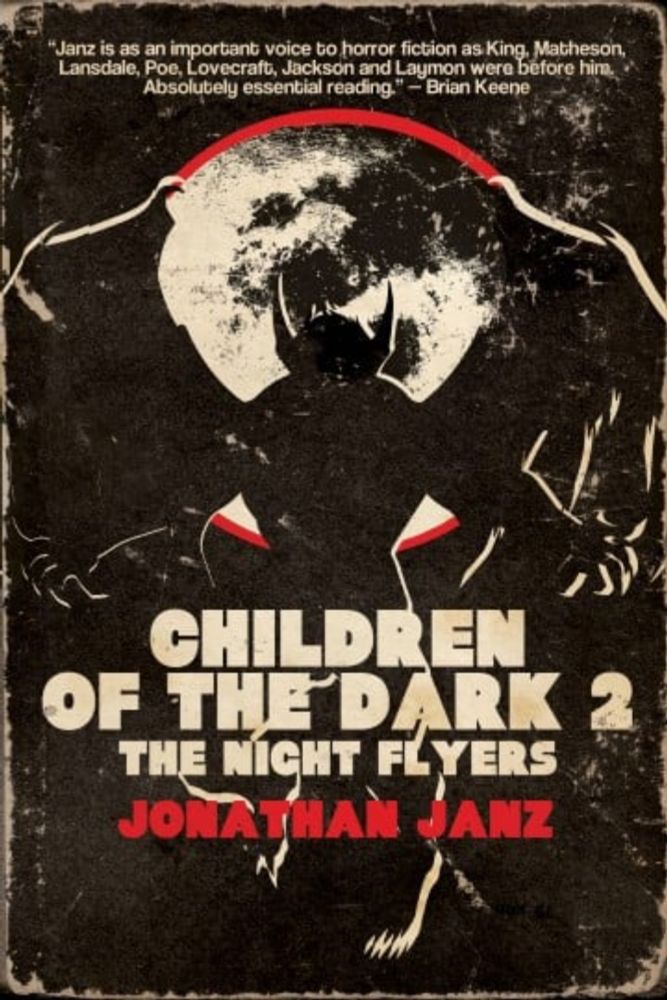 Book Review: Jonathan Janz “Children of the Dark 2: The Night Flyers” (2024)