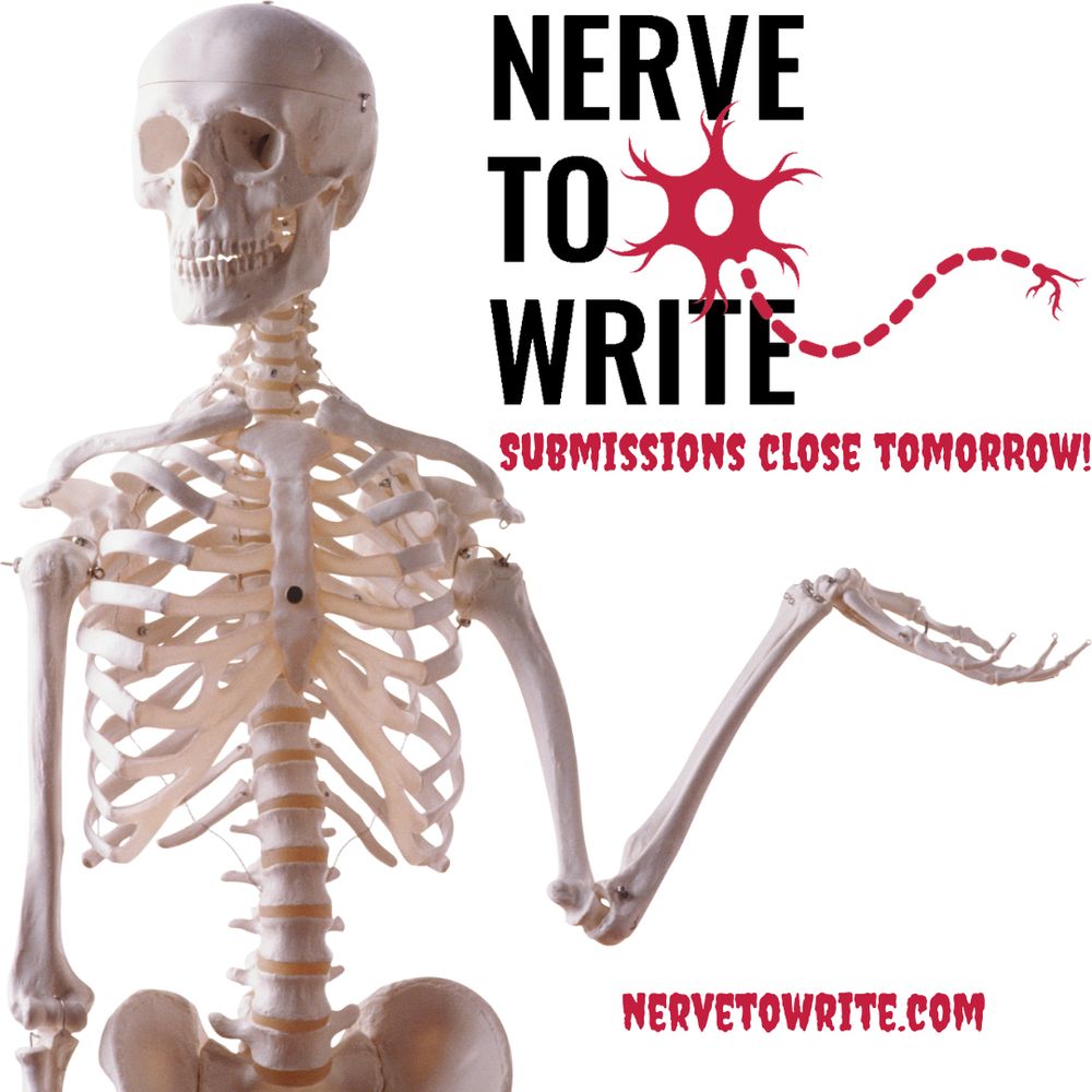 
A plastic skeleton holds up one hand and the black and raspberry Nerve to Write logo. Raspberry spooky font reads “Submissions close tomorrow! Nervetowrite.com”
