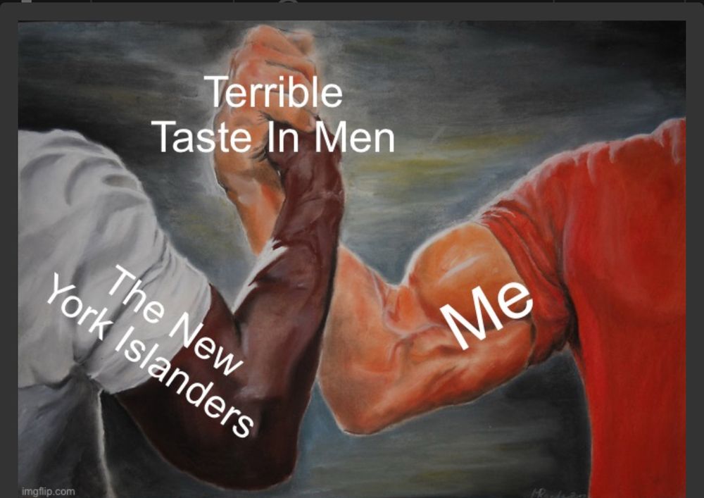 A meme of two muscular men clasping hands while flexing their muscles. The black man in a white shirt is labeled The New York Islanders, the white man in a red shirt is labeled Me, and their clasped hands are labeled Terrible Taste In Men.