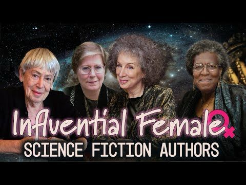 Top 12 Most Influential Female Science Fiction Authors