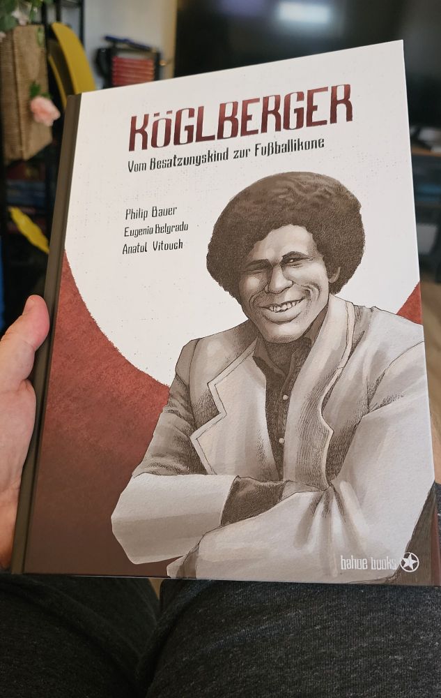 Graphic Novel: Köglberger: vom Besatzungskind zur Fußballikone