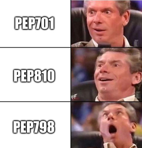 The WWE meme showing Vince McMahon with progressively more enthusiastic reactions to PEP701, PEP810, and PEP798