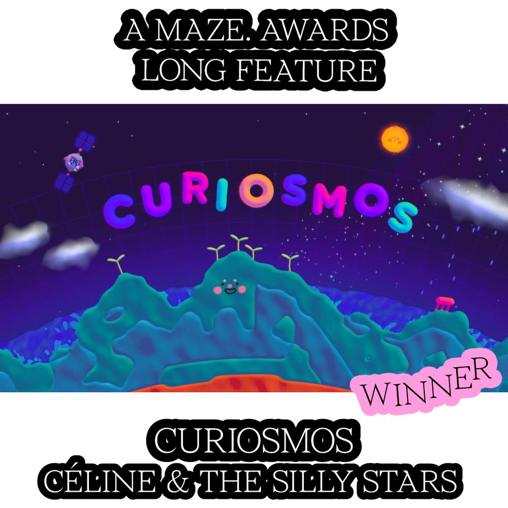 A MAZE. AWARDS. The WINGS Award goes to:
Curiosmos
Céline & the Silly Stars