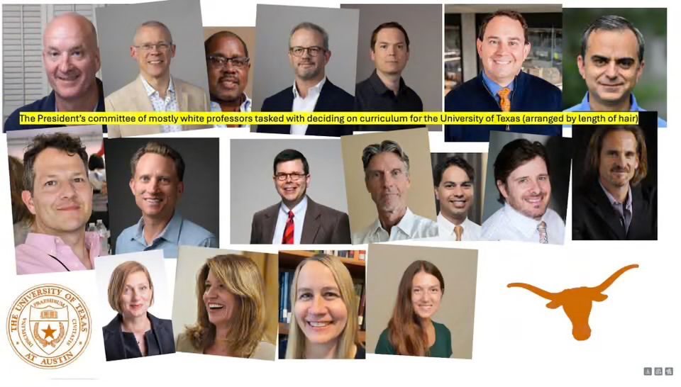 Headshots of eighteen professors with the text ‘The President’s committee of mostly white professors tasked with deciding on curriculum for the University of Texas (arranged by length of hair)’