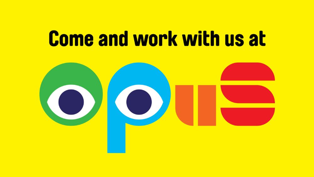 A graphic with the words "Come and work with us at Opus" over a bright yellow background