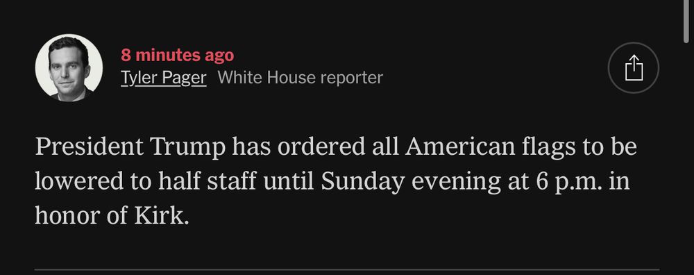 President Trump ordered all American flags at half staff until Sunday in honor of Charlie Kirk’s death. Seems unnecessary. 
