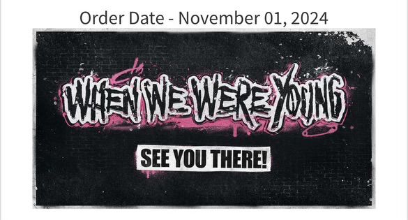 Confirmation for When We Were Young tickets