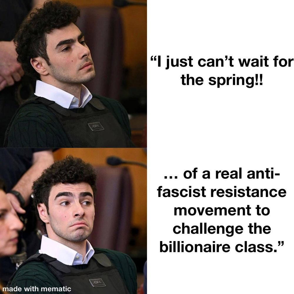 "I just can't wait for the spring!!
... of a real anti-fascist resistance movement to challenge the billionaire class."