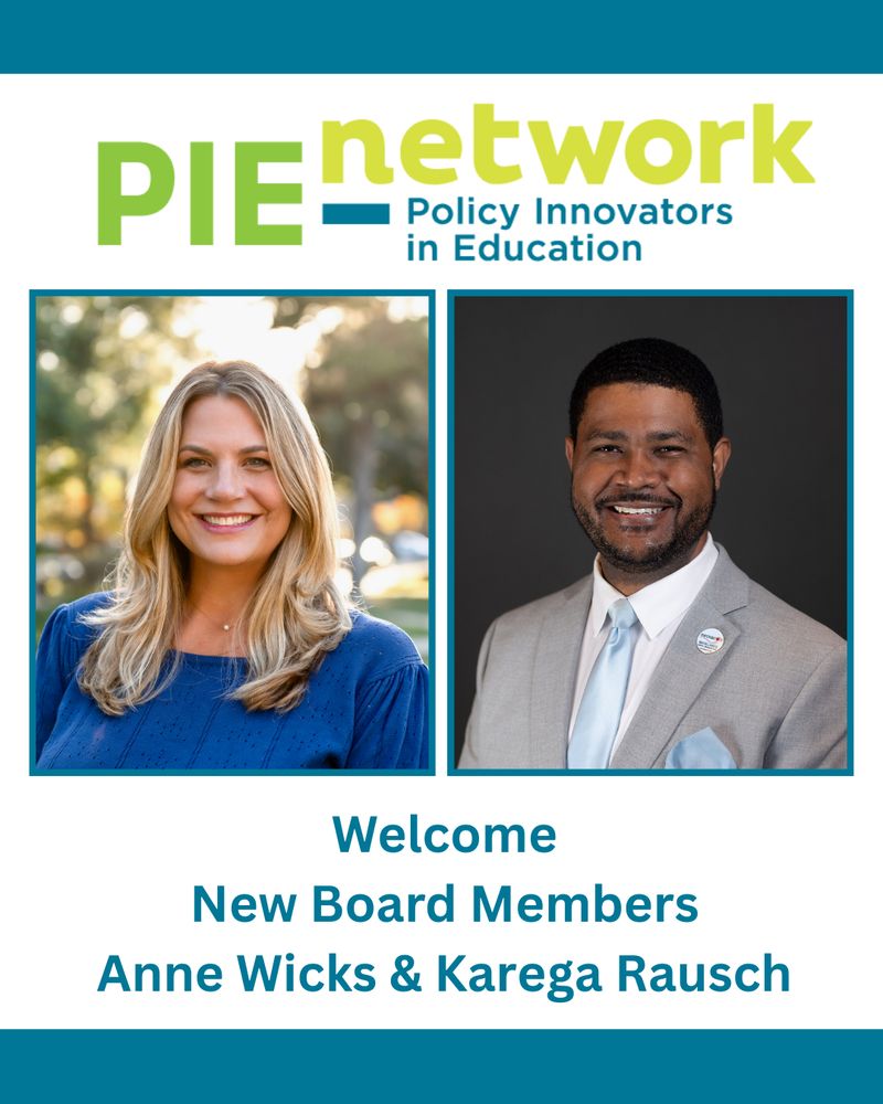 Headshots of Anne Wicks and Karega Rausch, with text "Welcome New Board Members Anne Wicks & Karega Rausch" and the PIE Network logo