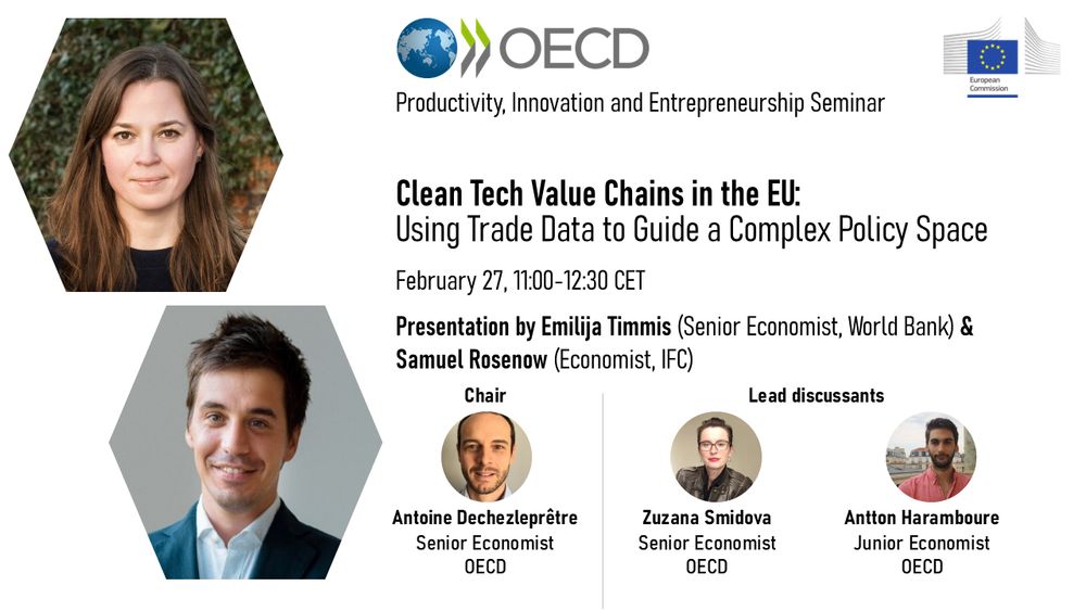 OECD Productivity, Innovation and Entrepreneurship Seminar
"Clean Tech Value Chains in the EU: Using Trade Data to Guide a Complex Policy Space"
Presentation by Emilija Timmis (Senior Economist, World Bank) and Samuel Rosenow (Economist, IFC)
27 February 2025, 11:00-12:30 CET
