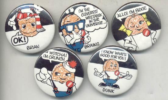 Badges for the Weetagang. Brian: poking out from the top, uttering, 