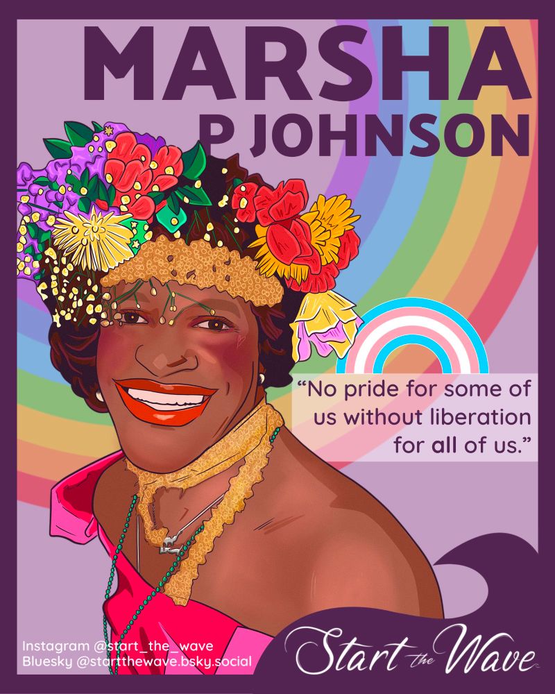 A colourful illustration of Marsha P Johnson, wearing a pink dress and red lipstick, smiling with flowers in her hair. Behind her, there is a large rainbow over a purple background. In the foreground, another more prominent rainbow made up of the trans flag colours sits on top of a text box. The text reads: “No pride for some of us without liberation for all of us.”  