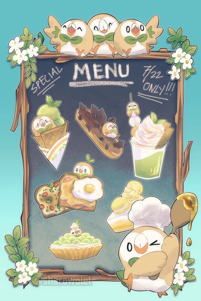 Digital drawing of chef rowlet with many rowlet foods on a menu board and 3 rowlets sitting on top of the rowlet menu board. Rowlet doors are ice cream, eclair, matcha latte, savory toast, cake, and grape tart.