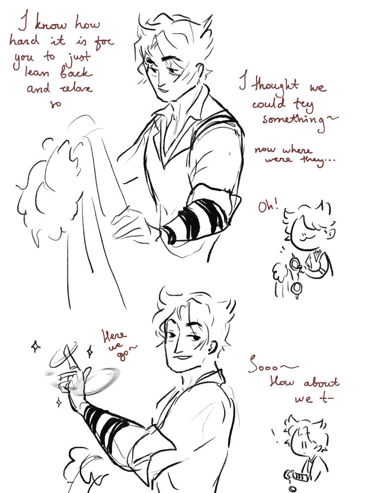 "I know how hard it is for you to just lean back and relax so
I thought we could try something~ now where were they... Oh!
Here we go~ Sooo~ How about we t-"