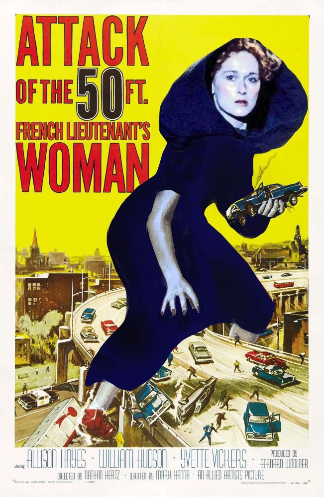 Attack of the 50ft French lieutenant’s woman. Meryl Streep towering over the highway in her windswept black outfit 