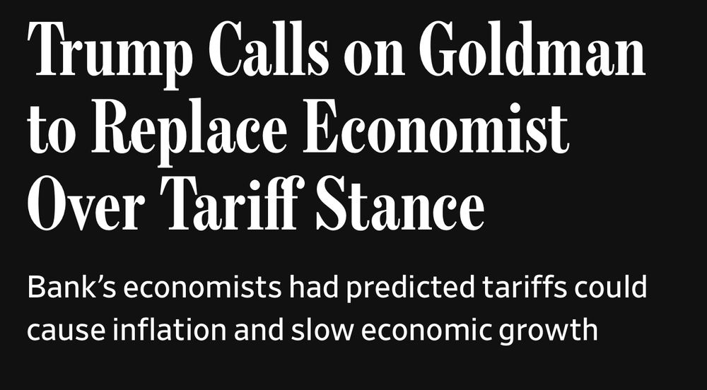 Trump Calls on Goldman to Replace Economist Over Tariff Stance

Bank's economists had predicted tariffs could cause inflation and slow economic growth