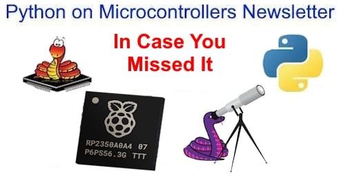 ICYMI Python on Microcontrollers Newsletter: Raspberry Pi RP2350 Fixed, Fruit Jammin’, Talkin’ WOPR and More! #CircuitPython #Python #micropython 