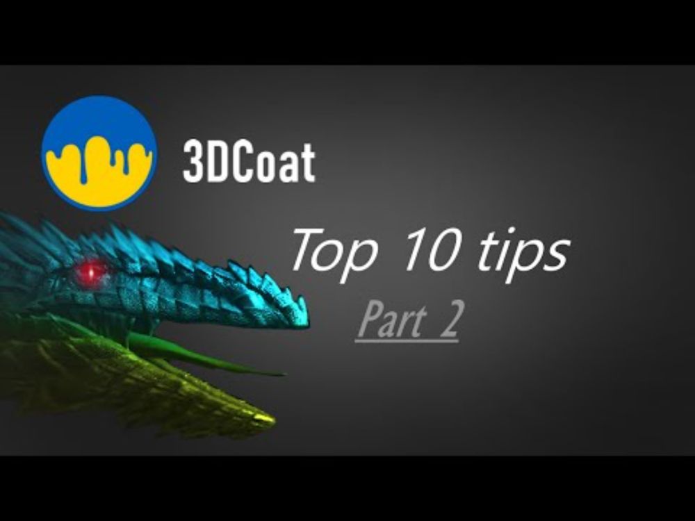 Top 10 tips for 3DCoat | Part 2