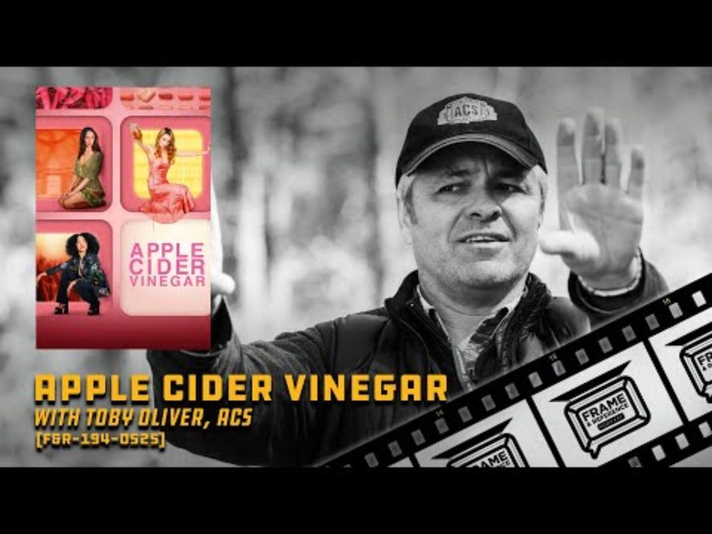194: "Apple Cider Vinegar" Cinematographer Toby Oliver, ACS