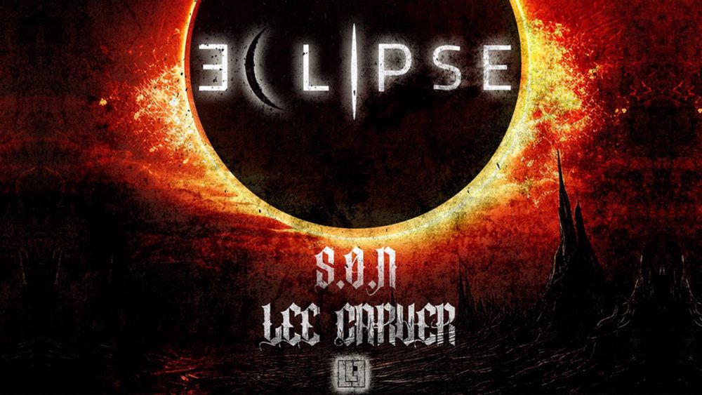 S.O.N. X Lee Carver - Eclipse (OFFICIAL MUSIC VIDEO)