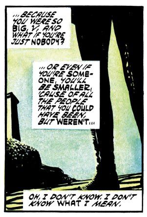 Panel from a comic book (V FOR VENDETTA), showing a standing figure from the waist down, and another figure crumpled on the floor, both in silhouette. The captions read: "…Because you were so big, V, and what if you're just nobody? …Or even if you're someone, you'll be smaller, 'cause of all the people that you could have been, but weren't… Oh, I don't know. I don't know what I mean."