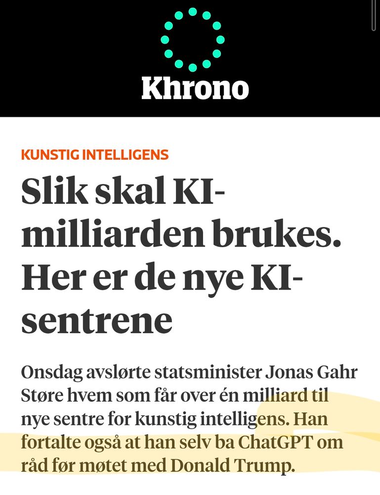 Onsdag avslørte statsminister Jonas Gahr Støre hvem som får over én milliard til nye sentre for kunstig intelligens. Han fortalte også at han selv ba ChatGPT om råd før møtet med Donald Trump. 