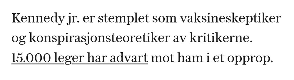 Kennedy jr. er stemplet som vaksineskeptiker og konspirasjonsteoretiker av kritikerne. 15.000 leger har advart mot ham i et opprop