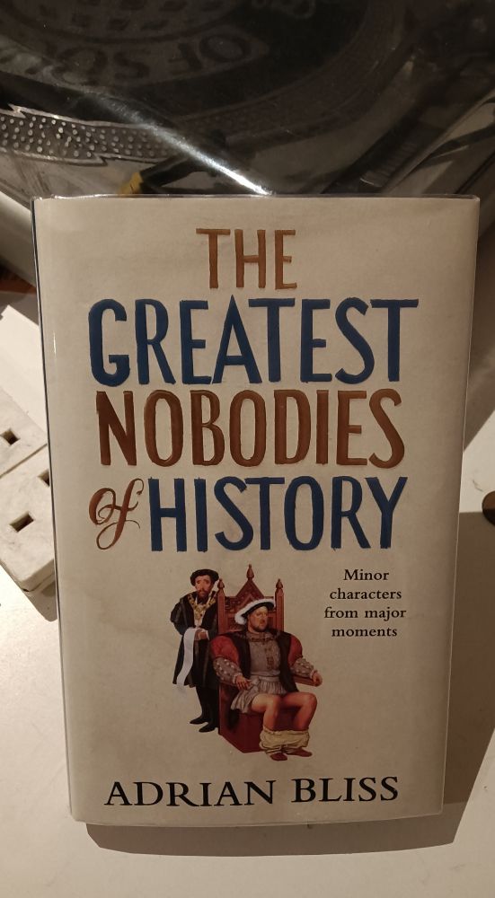 Book: The Greatest Nobodies of History
