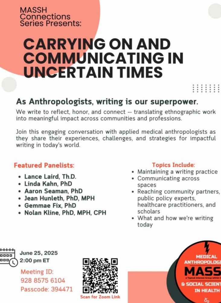 Flyer re MASSH connections: Carrying on and Communicating in uncertain times. A conversation w Medical Anthropologists about experienced, challenges, and strategies for impactful writing in the current moment. June 25th, 2pm ET