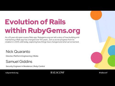 RailsConf 2025 Evolution of Rails within RubyGems.org by Samuel Giddins, Nick Quaranto