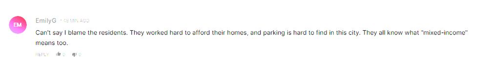 commenter EmilyG writes in the blogTO comments:

"Can't say I blame the residents. They worked hard to afford their homes, and parking is hard to find in this city. They all know what "mixed-income" means too.