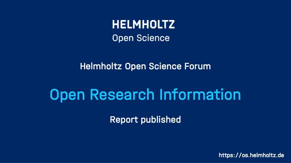 Visual Helmholtz Open Science Office logo Title "Open research informatiom" report published