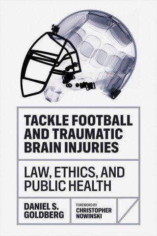 Tackle football and traumatic brain injuries book cover.