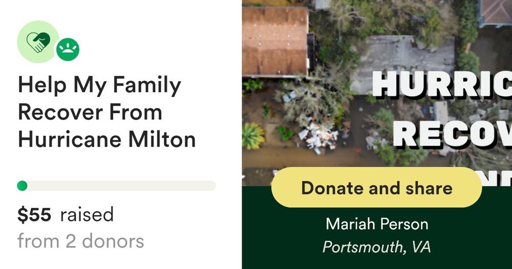 Donate to Help My Family Recover From Hurricane Milton, organized by Mariah Person