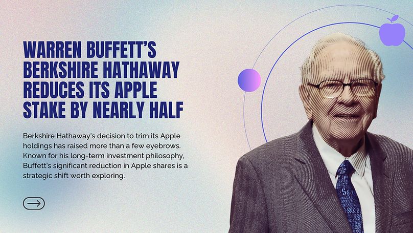 Warren Buffett’s Berkshire Hathaway reduces its Apple stake by nearly half