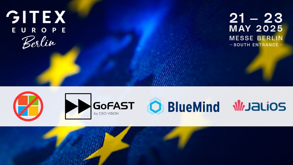 GoFAST, Jalios and Bluemind common banner for GITEX Europe 2025 in Berlin to offer an European alternative to Microsoft
