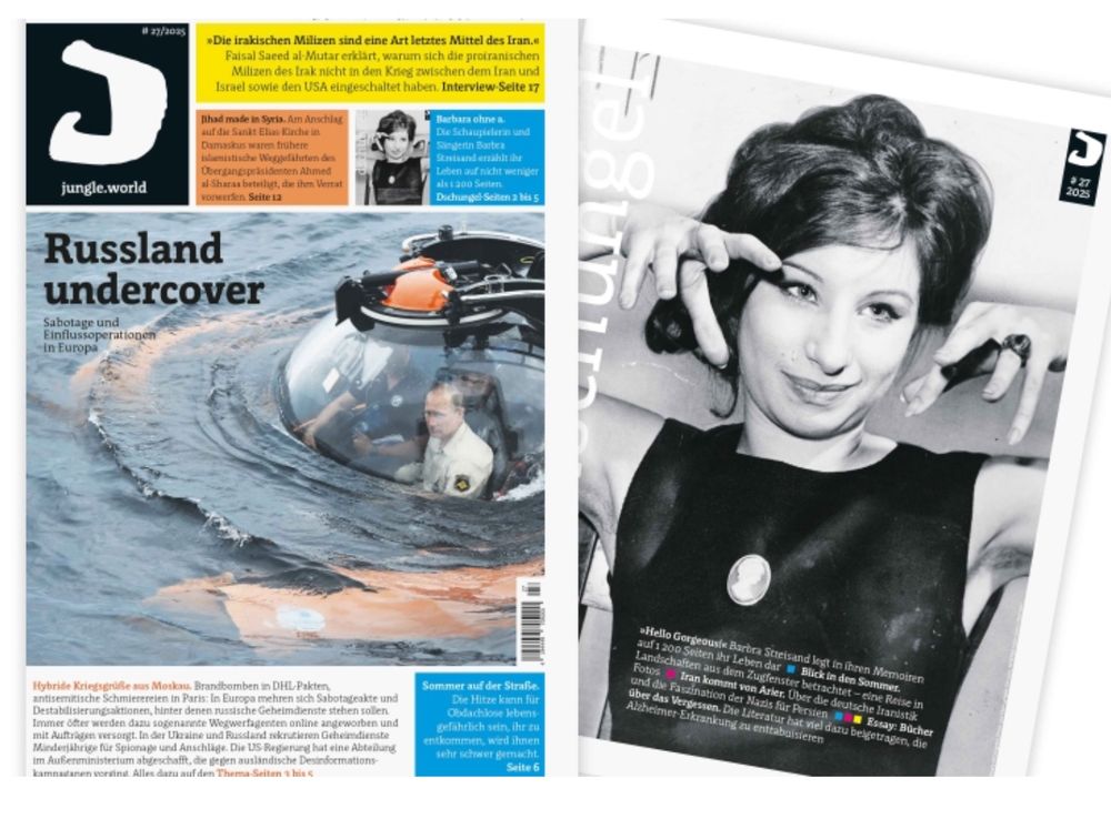 Une de Jungle World sur les actes de sabotage et opérations de déstabilisation qui se multiplient en Europe, attribués aux services secrets russes. 

Dans la rubrique culture : L'actrice et chanteuse Barbra Streisand se confie. 
