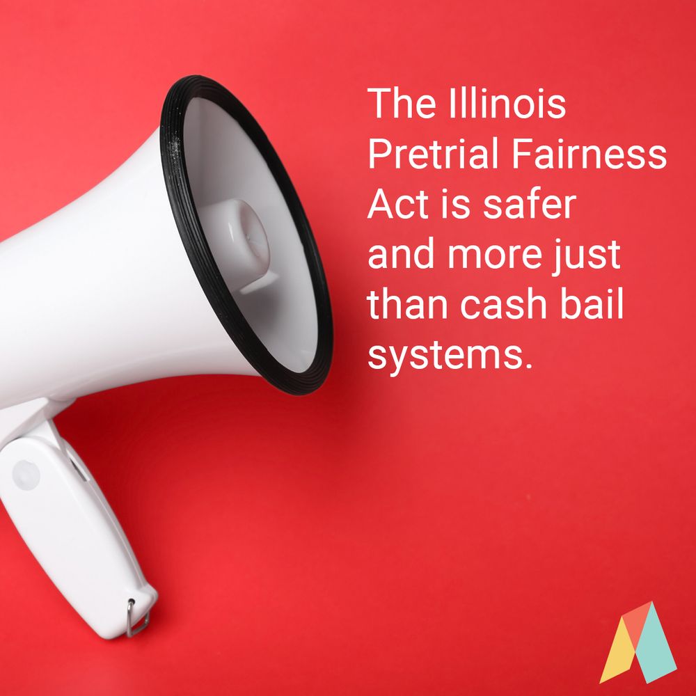red background with a white bullhorn and text that reads "The Illinois Pretrial Fairness Act is safer and more just than cash bail systems."