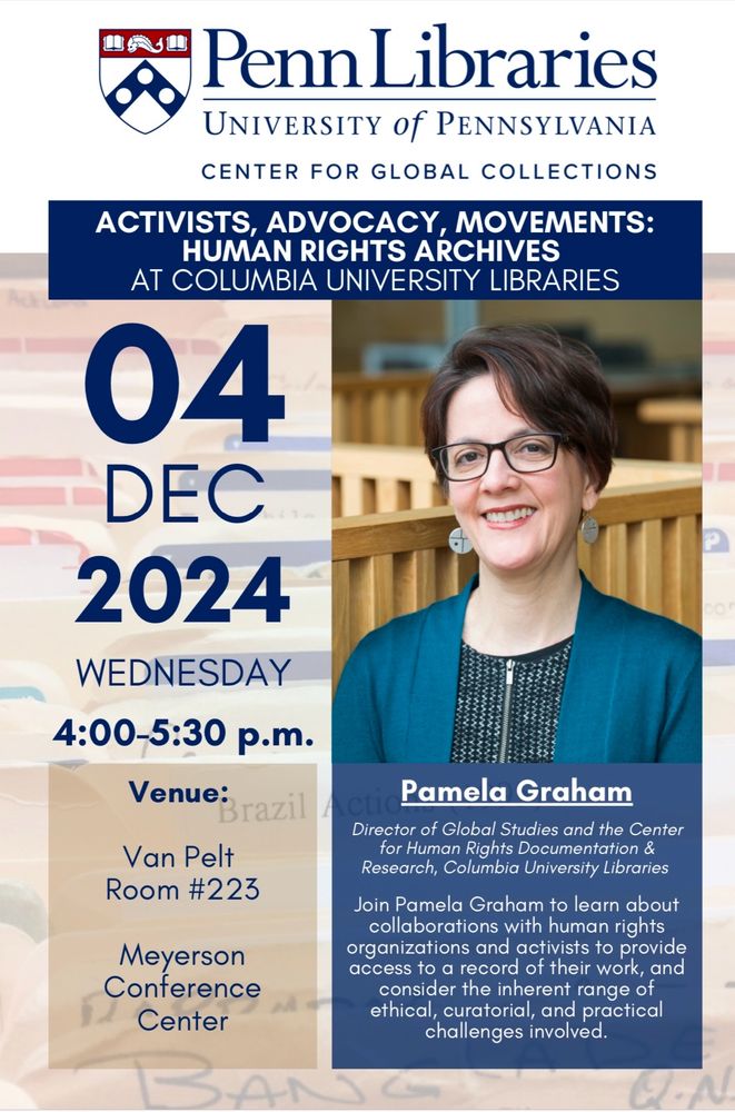 Event flyer with a photo of Pamela Graham with the further information, “ Join Pamela Graham to learn about collaborations with human rights organizations and activists to provide access to a record of their work, and consider the inherent range of ethical, territorial, and practical challenges involved.
